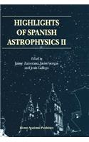 Highlights of Spanish Astrophysics II