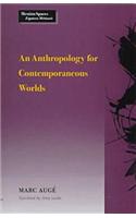 An Anthropology for Contemporaneous Worlds