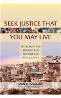 Seek Justice That You May Live