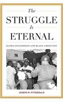 Struggle Is Eternal: Gloria Richardson and Black Liberation