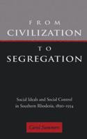 From Civilization to Segregation