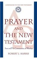 Prayer and the New Testament