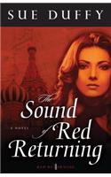 The Sound of Red Returning – A Novel