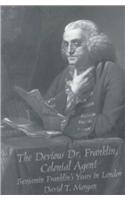 The Devious Dr. Franklin, Colonial Agent