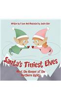 Santa's Tiniest Elves Meet the Keeper of the Northern Lights