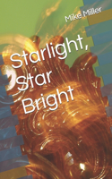 Starlight, Star Bright