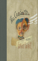 The Curiosities of Janice Lowry