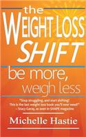 The Weight Loss Shift