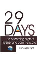 29 DAYS ... to becoming a great listener and communicator