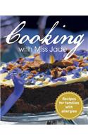 Cooking with Miss Jade