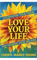 Love Your Life