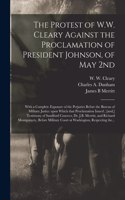 Protest of W.W. Cleary Against the Proclamation of President Johnson, of May 2nd