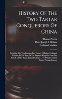 History Of The Two Tartar Conquerors Of China