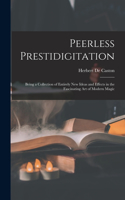 Peerless Prestidigitation