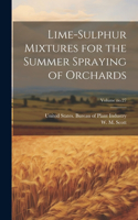 Lime-sulphur Mixtures for the Summer Spraying of Orchards; Volume no.27