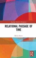 Relational Passage of Time: (Routledge Studies in Metaphysics)