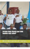 Porque Deus deseja que todo homem seja salvo?