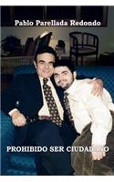 Prohibido Ser Ciudadano