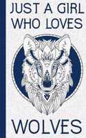 Just a Girl Who Loves Wolves