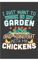 I Just Want To Work In My Garden