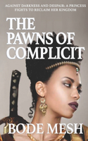 Pawns of Complicit