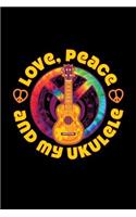 Love Peace and My Ukulele