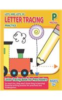 Lots and Lots of Letter Tracing Practice - Letter Tracing Book for Preschoolers