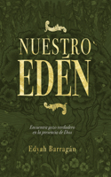 Nuestro Edén (Our Eden)