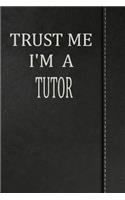 Trust Me I'm a Tutor