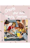 Create Your Own Family Cookbook