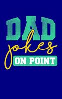 Dad Jokes on Point