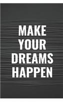 Make Your Dreams Happen