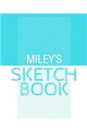 Miley's Sketchbook: Personalized blue sketchbook with name: 120 Pages