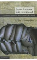 Ideas, Interests and Foreign Aid