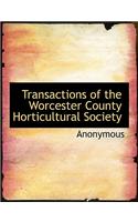 Transactions of the Worcester County Horticultural Society: (English)