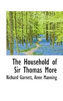 The Household of Sir Thomas More