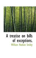 A Treatise on Bills of Exceptions.