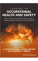 Leading to Occupational Health and Safety