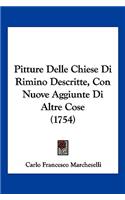 Pitture Delle Chiese Di Rimino Descritte, Con Nuove Aggiunte Di Altre Cose (1754)