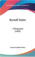 Reynell Taylor: A Biography (1888)