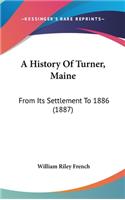 A History Of Turner, Maine