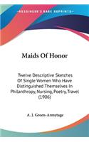 Maids Of Honor