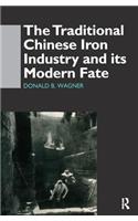The Traditional Chinese Iron Industry and Its Modern Fate