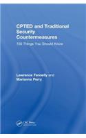 CPTED and Traditional Security Countermeasures