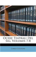 Ocere Teatrali del Sig, Volumes 7-8