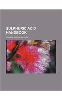 Sulphuric Acid Handbook