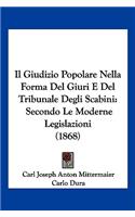Giudizio Popolare Nella Forma Del Giuri E Del Tribunale Degli Scabini