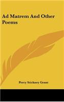 Ad Matrem and Other Poems