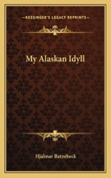 My Alaskan Idyll