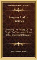 Progress and Its Enemies